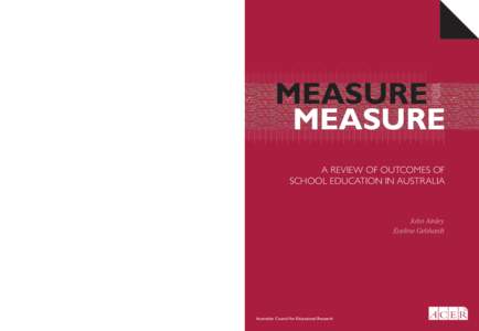 MEASURE MEASURE A REVIEW OF OUTCOMES OF SCHOOL EDUCATION IN AUSTRALIA  John Ainley