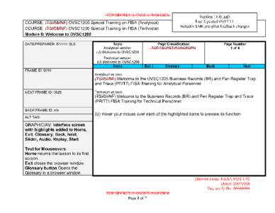TOP SECRET//COMINT//NOFORN COURSE: (TS//SI//NF) 0VSC1205 Special Training on FISA (Analytical) COURSE: (TS//SI//NF) 0VSC1206 Special Training on FISA (Technical) Version 13 (Final) Last Updated