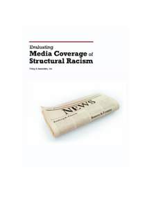 TABLE OF CONTENTS INTRODUCTION ............................................................................................................... 3 PAST STUDIES OF MEDIA COVERAGE OF STRUCTURAL RACISM.......................