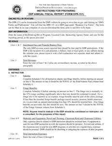 New York State Department of Motor Vehicles  DRIVER PROGRAM REGULATION - www.dmv.ny.gov INSTRUCTIONS FOR PREPARING DDP ANNUAL FISCAL REPORT (FORM DPR-151)