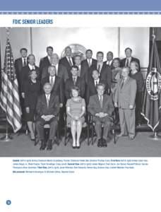 FDIC Senior Leaders  Seated (left to right): Acting Chairman Martin Gruenberg, Former Chairman Shelia Bair, Director Thomas Curry. First Row (left to right): Arleas Upton Kea, James Angel, Jr., Mark Pearce, Thom Terwilli