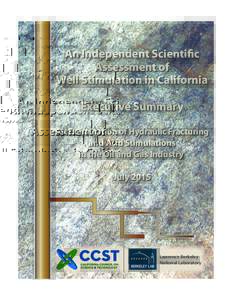 An Independent Scientific Assessment of Well Stimulation in California Executive Summary An Examination of Hydraulic Fracturing and Acid Stimulations