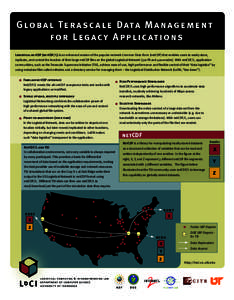 Glo b a l Te r a s c a l e Data M a n ag e m ent f o r L e g ac y A p pl i c at i o n s Logistical netCDF (netCDF/L) is an enhanced version of the popular network Common Data Form (netCDF) that enables users to easily st
