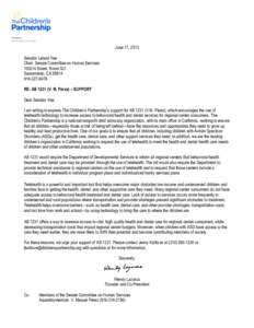 [Date] June 17, 2013 Senator Leland Yee Chair, Senate Committee on Human Services 1020 N Street, Room 521 Sacramento, CA 95814