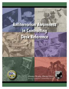 Antiterrorism Awareness in Contracting Desk Reference Always Ready, Always Alert