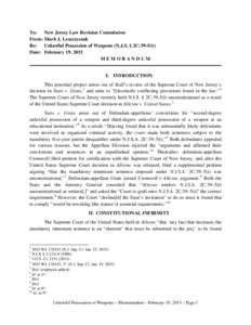 To: New Jersey Law Revision Commission From: Mark J. Leszczyszak Re: Unlawful Possession of Weapons (N.J.S. § 2C:39-5(i)) Date: February 19, 2015 MEMORANDUM