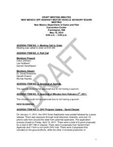 DRAFT MEETING MINUTES NEW MEXICO OFF-HIGHWAY MOTOR VEHICLE ADVISORY BOARD MEETING New Mexico Department of Game and Fish Convention Center Farmington, NM