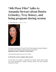 “4th Floor Files” talks to Amanda Stewart about Denise Grimsley, Troy Kinsey, and being pregnant during session By Peter Schorsch on March 5, 2013