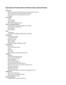 Organization of Topics based on Historical Topics Card Sort Results 20th Century Television Interviews; [removed]: Interviews with newsmakers of the era Voices of the Postwar Era; [removed]list of recordings) The Great