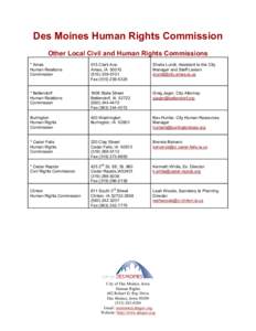 Des Moines Human Rights Commission Other Local Civil and Human Rights Commissions * Ames Human Relations Commission