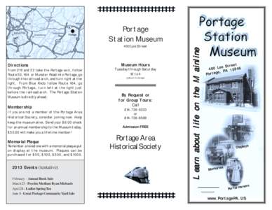Portage Station Museum Directions  From 219 and 22 take the Portage exit, follow
