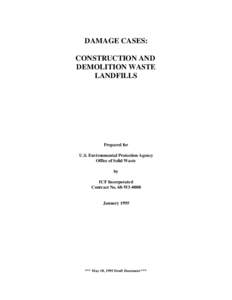 DAMAGE CASES: CONSTRUCTION AND DEMOLITION WASTE LANDFILLS  Prepared for