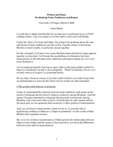 Women and Islam: Re-thinking Texts, Traditions, and Reason University of Oregon, March 2, 2006 Asma Barlas I would like to thank Lisa Freinkel for inviting me to participate in your COLT reading project. I am very happy 