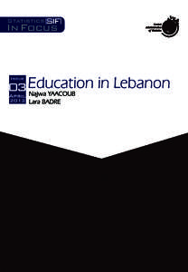 Levant / International College /  Beirut / Beirut / Lebanese University / United Nations Relief and Works Agency for Palestine Refugees in the Near East / Vocational education / Asia / Fertile Crescent / Lebanon