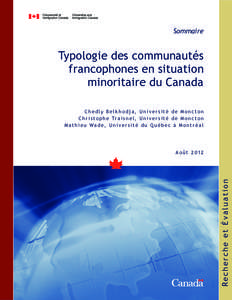 Sommaire  Typologie des communautés francophones en situation minoritaire du Canada Chedly Belkhodja, Université de Moncton