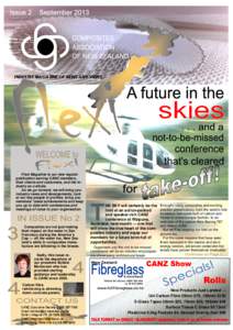 INDUSTRY MAGAZINE OF NEWS AND VIEWS  Flexi Magazine is our new regular publication serving CANZ members, their clients and customers, and the industry as a whole. As we go forward, we will bring you