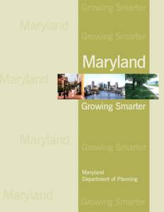 Growing Smarter  Maryland Maryland