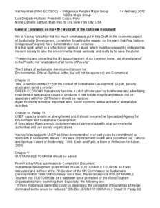 Yachay Wasi (NGO ECOSOC) - Indigenous Peoples Major Group NGOs Major Group Luis Delgado Hurtado, President, Cuzco, Peru Marie-Danielle Samuel, Main Rep. to UN, New York City, USA  14 February 2012