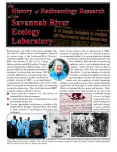 Chemistry / Radiobiology / Ecology / Radioecology / Nuclear chemistry / Radionuclide / Chernobyl disaster / Ionizing radiation / Savannah River Site / Nuclear physics / Physics / Radioactivity