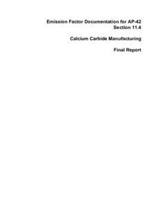 AP-42, Vol. 1, Final Background Document for Calcium Carbide Manufacturing, Section 11.4