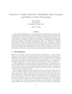 Projection: A Unified Approach to Semi-Infinite Linear Programs and Duality in Convex Programming Amitabh Basu Kipp Martin Christopher Thomas Ryan March 17, 2014