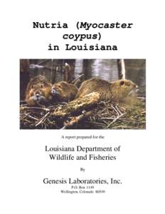 Nutria (Myocaster coypus) in Louisiana A report prepared for the