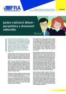 HELPING TO MAKE FUNDAMENTAL RIGHTS A REALITY FOR EVERYONE IN THE EUROPEAN UNION ROVNOST  Justice vstřícná k dětem –