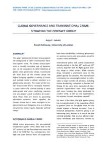 WORKING PAPER OF THE LESSONS LEARNED PROJECT OF THE CONTACT GROUP ON PIRACY OFF THE COAST OF SOMALIA (CGPCS) – http://www.lessonsfrompiracy.net GLOBAL GOVERNANCE AND TRANSNATIONAL CRIME: SITUATING THE CONTACT GROUP Anj