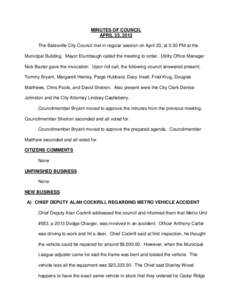 MINUTES OF COUNCIL APRIL 23, 2013 The Batesville City Council met in regular session on April 23, at 5:30 PM at the Municipal Building. Mayor Elumbaugh called the meeting to order. Utility Office Manager Nick Baxter gave