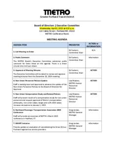 Greater Portland Transit District Board of Directors | Executive Committee Wednesday, April 8, 2015 at 4:00 p.m. 114 Valley Street | Portland ME, 04102 METRO Conference Room