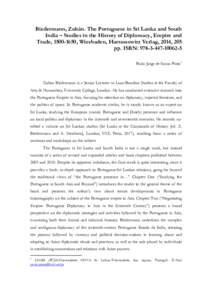 Biedermann, Zoltán. The Portuguese in Sri Lanka and South India – Studies in the History of Diplomacy, Empire and Trade, , Wiesbaden, Harrassowitz Verlag, 2014, 205 pp. ISBN:  Paulo Jorge de 