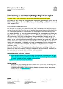 Fehlermeldung zu einem kostenpflichtigen Angebot von digithek Ausgabe[removed]Gelb markiert sind Neuerungen gegenüber der letzten Ausgabe. Ich schlage vor, die Funktion der kostenpflichtigen Angebote so regelmässig zu 