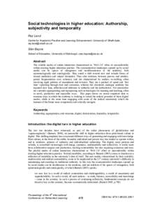 Social technologies in higher education: Authorship, subjectivity and temporality Ray Land Centre for Academic Practice and Learning Enhancement, University of Strathclyde, 