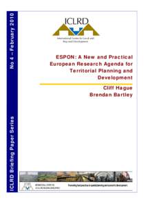 No 4 – February[removed]ESPON: A New and Practical European Research Agenda for Territorial Planning and Development