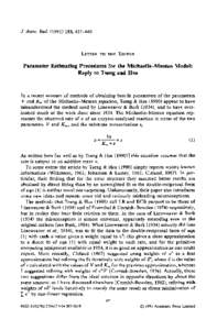 J. theor. Biol, LETTER TO THE EDITOR Parameter Estimating Procedures for the Michaelis--Menten Model: Reply to Tseng and Hsu