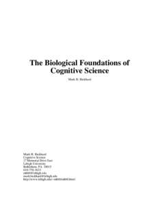 The Biological Foundations of Cognitive Science Mark H. Bickhard Mark H. Bickhard Cognitive Science