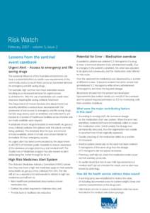 Risk Watch February 2007 – volume 5, issue 2 Lessons from the sentinel event casebook Urgent Alert – Access to emergency and life