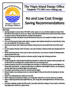 The Virgin Island Energy Office Telephone[removed]www.vienergy.org No and Low Cost Energy Saving Recommendations No Cost: