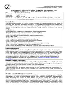 Associated Students, Incorporated California State Polytechnic University, Pomona STUDENT ASSISTANT EMPLOYMENT OPPORTUNITY Title: Department: