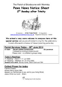 The Parish of Broxbourne with Wormley  Pews News Notice Sheet 2nd Sunday after Trinity  St Laurence ~ A Fair Trade Parish ~ St Augustine’s