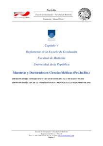 Pro.In.Bio Escuela de Graduados – Facultad de Medicina Fundación “Manuel Pérez” Capitulo V Reglamento de la Escuela de Graduados
