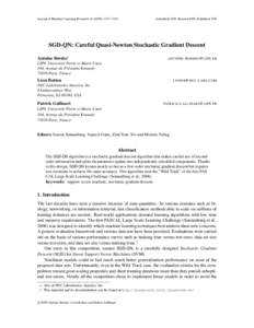 Journal of Machine Learning Research[removed]1754  Submitted 1/09; Revised 4/09; Published 7/09 SGD-QN: Careful Quasi-Newton Stochastic Gradient Descent Antoine Bordes∗