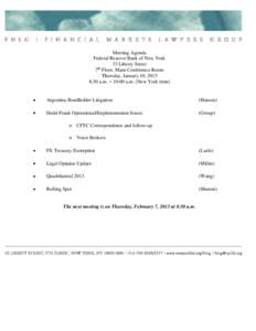 Meeting Agenda Federal Reserve Bank of New York 33 Liberty Street 7th Floor, Main Conference Room Thursday, January 10, 2013 8:30 a.m. – 10:00 a.m. (New York time)