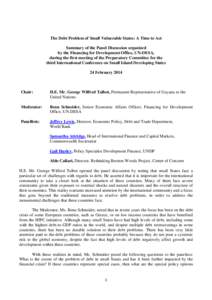 The Debt Problem of Small Vulnerable States: A Time to Act Summary of the Panel Discussion organized by the Financing for Development Office, UN-DESA, during the first meeting of the Preparatory Committee for the third I