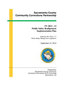Sacramento County Community Corrections Partnership FY[removed]Public Safety Realignment Implementation Plan