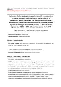 Adres strony internetowej, na której Zamawiający udostępnia Specyfikację Istotnych Warunków Zamówienia: katowice.stat.gov.pl/zamowienia-publiczne-us/ Katowice: Modernizacja pomieszczeń wraz z ich wyposażeniem w m