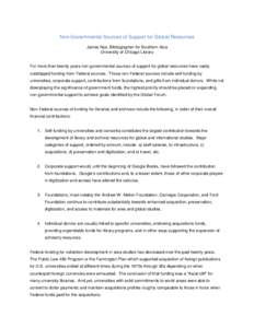 Non-Governmental Sources of Support for Global Resources James Nye, Bibliographer for Southern Asia University of Chicago Library For more than twenty years non-governmental sources of support for global resources have v