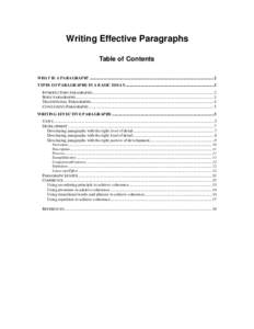 Writing Effective Paragraphs Table of Contents WHAT IS A PARAGRAPH? .....................................................................................................................................2 TYPES OF PARAGRAP