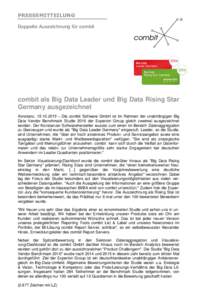 PRESSEMITTEILUNG Doppelte Auszeichnung für combit combit als Big Data Leader und Big Data Rising Star Germany ausgezeichnet Konstanz,  – Die combit Software GmbH ist im Rahmen der unabhängigen Big