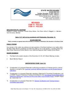 STATE WATER BOARD BOARD MEETING Tuesday, December 14, 2010– 9:00 a.m. Wednesday, December 15, 2010 – 9:00 a.m. Coastal Hearing Room – Second Floor Joe Serna Jr./Cal/EPA Building